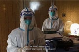 Exclusive: Inside the WHO mission to Wuhan