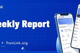 Informe Semanal de TronLink(2024.04.22–2024.04.28)