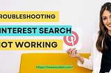 Troubleshooting Pinterest Search Not Working