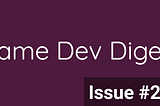 Issue #284 - Design, Graphics, AI and more