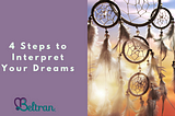 4 Steps To Interpret Your Dreams