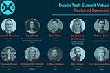 DUBLIN TECH SUMMIT VIRTUAL 2020 RECAP — ‘THE NEXT NORMAL’