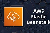 Deploy NodeJS API to AWS Elastic Beanstalk