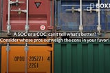 What is the difference between SOC and COC? | BOXXPORT