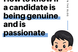 How to know if a candidate is being genuine and is passionate — MatcHub
