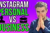 The Pros and Cons of Instagram Personal vs Business Profile (2019) — Marketing Consulting for Small…