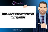 Money Transmitter License Cost Breakdown — Adam Tracy