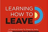 Learning How to Leave