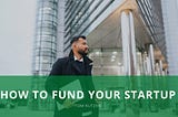 How to Fund Your Startup | Tom Kutzen