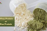 Whey Protein vs Pea Protein