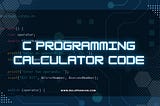 C Programming Calculator Project