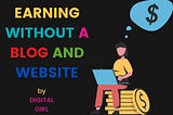 17 easiest ways to make money without any blog or website