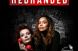 RedHanded Podcast: True Crime For Women