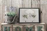 Rural HIP! Rustic Interior Design Ideas