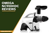 Omega NC900HDC Reviews for Maximum extraction of Nutrients