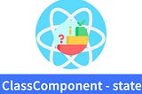 ReactJS入門 － ClassComponent 中使用 state