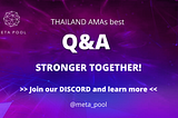 แข็งแกร่งไปด้วยกัน — AMA กับชุมชนไทยบน  Meta Pool