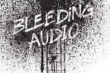 Bleeding Audio Review