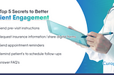 5 Simple Ways to Improve Patient Engagement and Grow Your Bottom Line