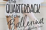 PDF The Quarterback and the Ballerina (The Ballerina Academy, #1) By Anne-Marie Meyer