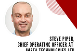 An interview with Steve Piper of iMeta Technologies Ltd