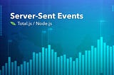 Node.js Server-Sent Events with Total.js framework