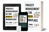 Excerpt From Project Management in the Hybrid Workplace