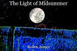 The Light of Midsummer