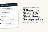 5 Reasons State Attorneys General Shut Down Sweepstakes (And How to Avoid Each One)