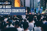 Top 10 Most Populated Countries In The World