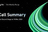 Summary of Silo Weekly — Mar. 10, 22