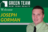 Welcome Joseph Gorman — GreenTeamRealty.com