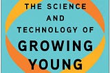 Book Notes — Growing Young