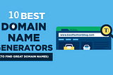 10 Best Domain Name Generator Websites