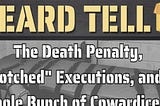 Heard Tell: Living With The Death Penalty