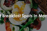 Best Breakfast Spots Montreal | Top 5 Montreal Breakfast Restaurants