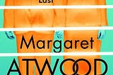 Book Club Pick: The Heart Goes Last by Margaret Atwood
