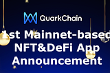 Thông báo ứng dụng NFT & DeFi dựa trên Mainnet đầu tiên của QuarkChain