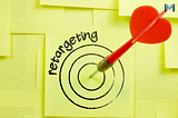 Maximizing Engagement: The Power Of Remarketing Strategies In Digital Marketing