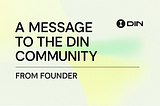 DIN Founder’s Update — November Progress Report