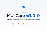 Introducing MUI Core v5.0