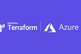 Terraform for Azure — Infrastructure as code (IaC) Including Multi environments and Deployment…
