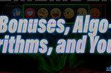 Bonus Programs, Algorithms, and You
