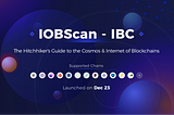 IOBScan-IBC: un explorateur inter-chaîne pour analyser les transactions IBC
