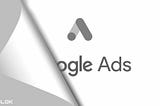 What Are 7 Latest Google Ad’s Features & How To Use Them?