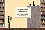Interview: Tom Gauld and his Shareable Collection, ‘The Snooty Bookshop’.