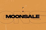 MoonSale token launch on #MoonSale, #BSCPad, #AIPad & PulsePad, Date TBA