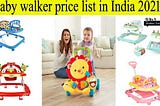 Baby walker price list in India 2021