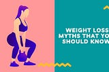 5 Common Weight Loss Myths that You should Know | Lavleen Kaur