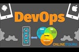 How Low Code development is useful for DevOps | Online IT Guru